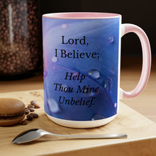Load image into Gallery viewer, All Things Possible, I Believe, Help My Unbelief, Mark 9:23-24, Faith Two-Tone Glossy Mugs, 15oz ~ ~