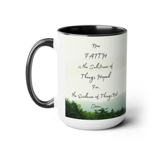 Load image into Gallery viewer, Faith is the things hoped for, Hebrews 11:1, KJV, Two-Tone Glossy Mugs, 15oz ~ ~
