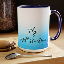 Load image into Gallery viewer, Thy Will Be Done, Two-Tone Glossy Mugs, 15oz ~ ~