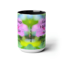 Load image into Gallery viewer, All Things Possible, I Believe, Help My Unbelief, Mark 9:23-24, Faith, Pink Morning Glories, Two-Tone Glossy Mugs, 15oz ~ ~