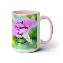 Load image into Gallery viewer, All Things Possible, I Believe, Help My Unbelief, Mark 9:23-24, Faith, Pink Morning Glories, Two-Tone Glossy Mugs, 15oz ~ ~