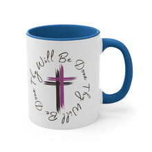 Load image into Gallery viewer, Thy Will Be Done As It Is In Heaven Accent Ceramic Coffee Mug, 11oz Purple Cross, Multiple Color Mugs~