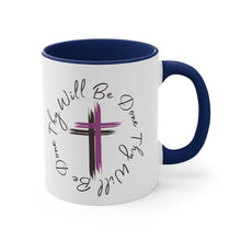 Load image into Gallery viewer, Thy Will Be Done As It Is In Heaven Accent Ceramic Coffee Mug, 11oz Purple Cross, Multiple Color Mugs~