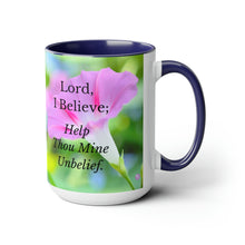 Load image into Gallery viewer, All Things Possible, I Believe, Help My Unbelief, Mark 9:23-24, Faith, Pink Morning Glories, Two-Tone Glossy Mugs, 15oz ~ ~
