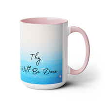 Load image into Gallery viewer, Thy Will Be Done, Two-Tone Glossy Mugs, 15oz ~ ~
