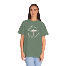 Load image into Gallery viewer, Thy Will Be Done Unisex Garment-Dyed T-shirt, Faith Shirt, Inspirational Shirt