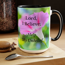 Load image into Gallery viewer, All Things Possible, I Believe, Help My Unbelief, Mark 9:23-24 NKJV, Faith, Pink Morning Glories, Two-Tone Glossy Mugs, 15oz ~ ~