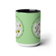 Load image into Gallery viewer, Make Today Amazing, Beautiful, and Unforgettable -Two-Tone Glossy Mugs, 15 & 11oz Available in 4 Colors~ ~ Inspirational Mug, Cup Daisies