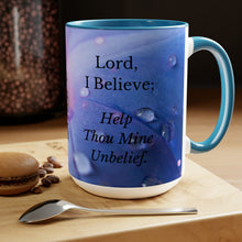 Load image into Gallery viewer, All Things Possible, I Believe, Help My Unbelief, Mark 9:23-24, Faith Two-Tone Glossy Mugs, 15oz ~ ~