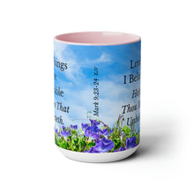 Load image into Gallery viewer, All Things Possible, I Believe, Help My Unbelief, Mark 9:23-24, Faith, Morning Glories, Two-Tone Glossy Mugs, 15oz ~ ~