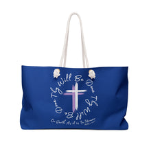 Load image into Gallery viewer, Thy Will Be Done Weekender Tote - Bag, Great for Shopping, Church, art Supplies, Vacation, or a trip to town or the Beach.