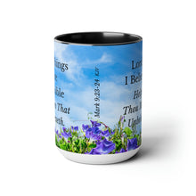 Load image into Gallery viewer, All Things Possible, I Believe, Help My Unbelief, Mark 9:23-24, Faith, Morning Glories, Two-Tone Glossy Mugs, 15oz ~ ~