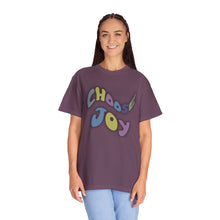 Load image into Gallery viewer, Choose Joy Shirt, Unisex Garment-Dyed T-shirt
