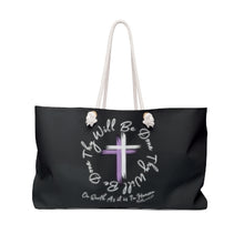 Load image into Gallery viewer, Thy Will Be Done Weekender Tote - Bag, Great for Shopping, Church, art Supplies, Vacation, or a trip to town or the Beach.