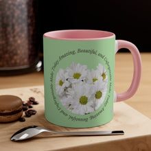Load image into Gallery viewer, Make Today Amazing, Beautiful, and Unforgettable -Two-Tone Glossy Mugs, 15 & 11oz Available in 4 Colors~ ~ Inspirational Mug, Cup Daisies