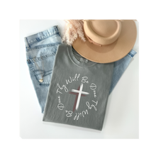 Load image into Gallery viewer, Thy Will Be Done Unisex Garment-Dyed T-shirt, Faith Shirt, Inspirational Shirt