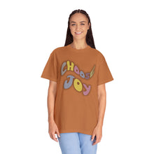 Load image into Gallery viewer, Choose Joy Shirt, Unisex Garment-Dyed T-shirt
