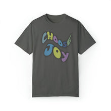 Load image into Gallery viewer, Choose Joy Shirt, Unisex Garment-Dyed T-shirt
