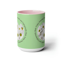 Load image into Gallery viewer, Make Today Amazing, Beautiful, and Unforgettable -Two-Tone Glossy Mugs, 15 &amp; 11oz Available in 4 Colors~ ~ Inspirational Mug, Cup Daisies
