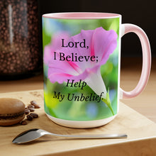 Load image into Gallery viewer, All Things Possible, I Believe, Help My Unbelief, Mark 9:23-24 NKJV, Faith, Pink Morning Glories,  Two-Tone Glossy Mugs, 15oz ~ ~
