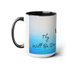 Load image into Gallery viewer, Thy Will Be Done, Two-Tone Glossy Mugs, 15oz ~ ~
