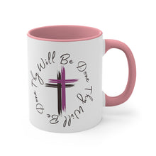 Load image into Gallery viewer, Thy Will Be Done As It Is In Heaven Accent Ceramic Coffee Mug, 11oz Purple Cross, Multiple Color Mugs~
