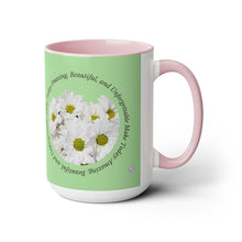 Load image into Gallery viewer, Make Today Amazing, Beautiful, and Unforgettable -Two-Tone Glossy Mugs, 15 &amp; 11oz Available in 4 Colors~ ~ Inspirational Mug, Cup Daisies
