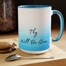 Load image into Gallery viewer, Thy Will Be Done, Two-Tone Glossy Mugs, 15oz ~ ~
