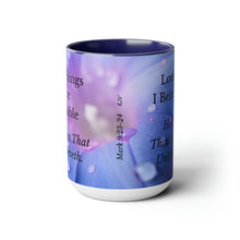 Load image into Gallery viewer, All Things Possible, I Believe, Help My Unbelief, Mark 9:23-24, Faith Two-Tone Glossy Mugs, 15oz ~ ~
