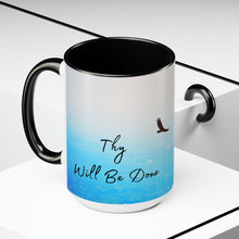 Load image into Gallery viewer, Thy Will Be Done, Two-Tone Glossy Mugs, 15oz ~ ~
