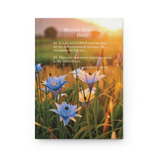 Load image into Gallery viewer, Mercies Renewed Daily Hardcover Journal Lamentations 3:22-23 Matte
